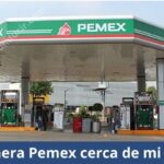 Gasolinera Pemex cerca de mi EN MEXICO