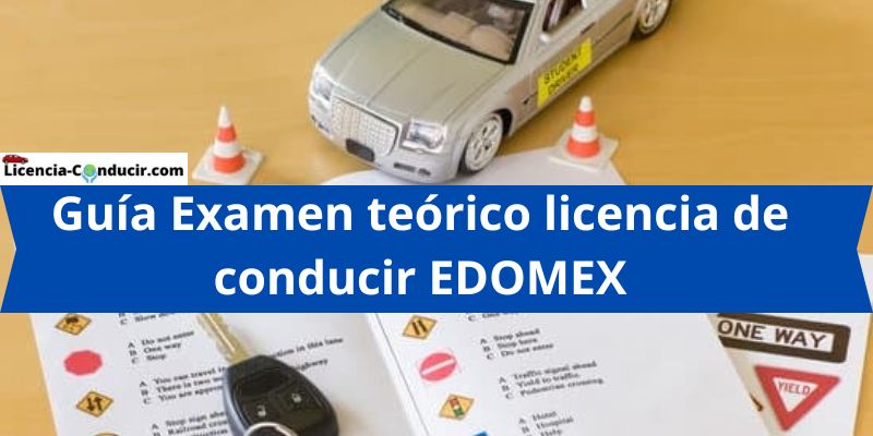 Guía Examen teórico licencia de conducir EDOMEX