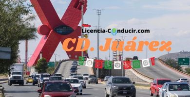 ▷ Licencia de Conducir CD JUAREZ【2022】® Cita, Requisitos, Costo